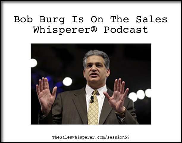 Bob Burg shares his entrepreneurial wisdom in this return guest interview.