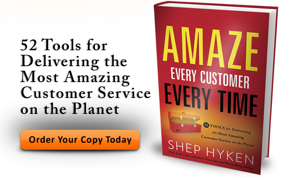 Get Shep Hyken's Newest Book, Amaze Every Customer Every Time: 52 Tools for Delivering the Most Amazing Customer Service on the Planet 