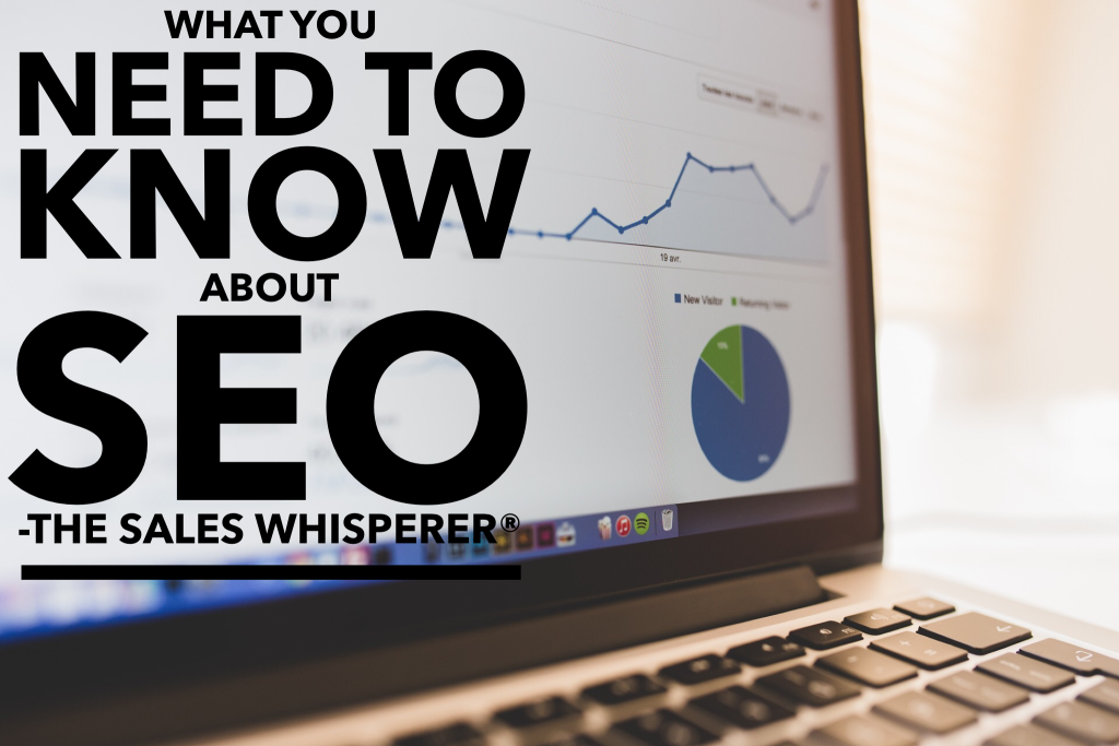 What you need to know about SEO today to get more leads and close more sales.