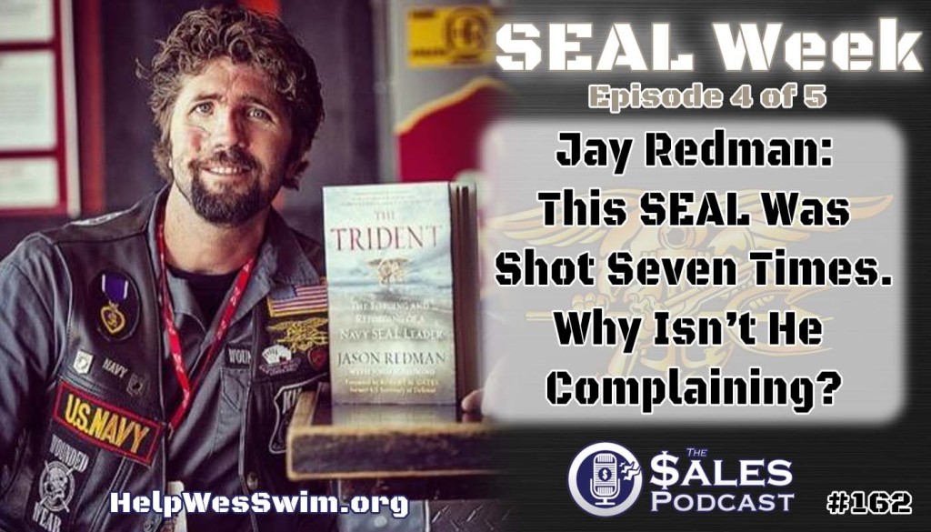 Former Navy SEAL Jay Redman discusses goal setting on The Sales Podcast with Wes Schaeffer.