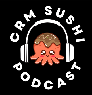 CRM Sushi Podcast hosted by Wes Schaeffer, The Sales Whisperer®