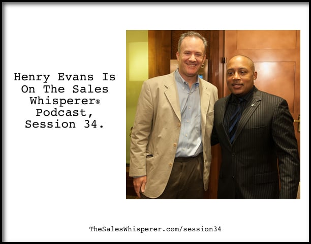 Henry-Evans-On-The-Sales-Podcast-34