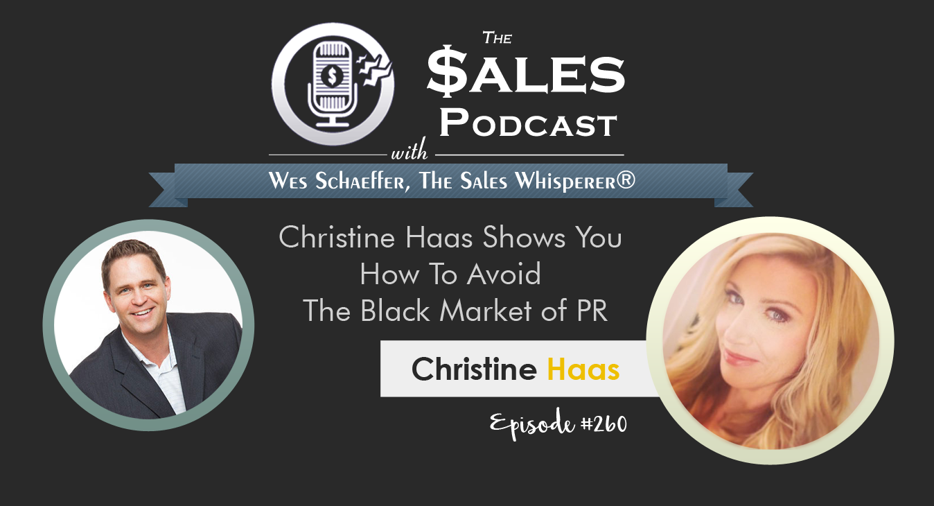 get pr christine haas on The Sales Podcast 260