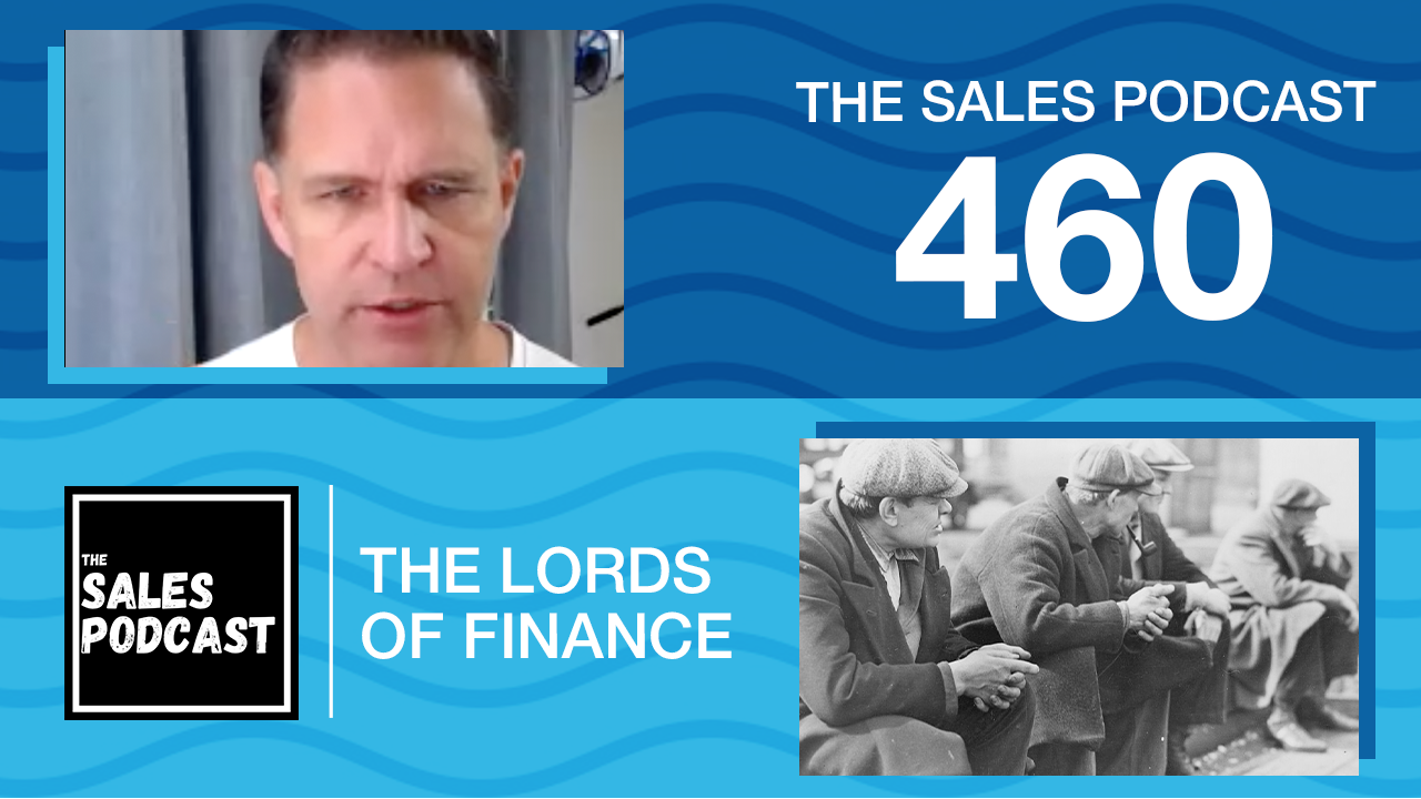 Lords of Finance on The Sales Podcast