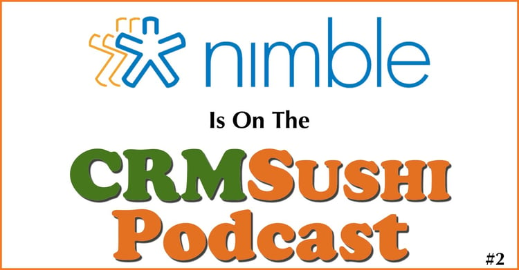 CRM Sushi Podcast 2 Nimble CRM Wes Schaeffer