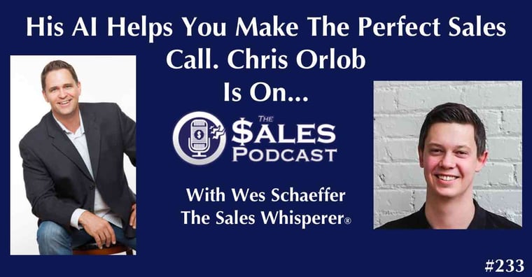 Chris Orlob discusses AI for cold calls on The Sales Podcast 233