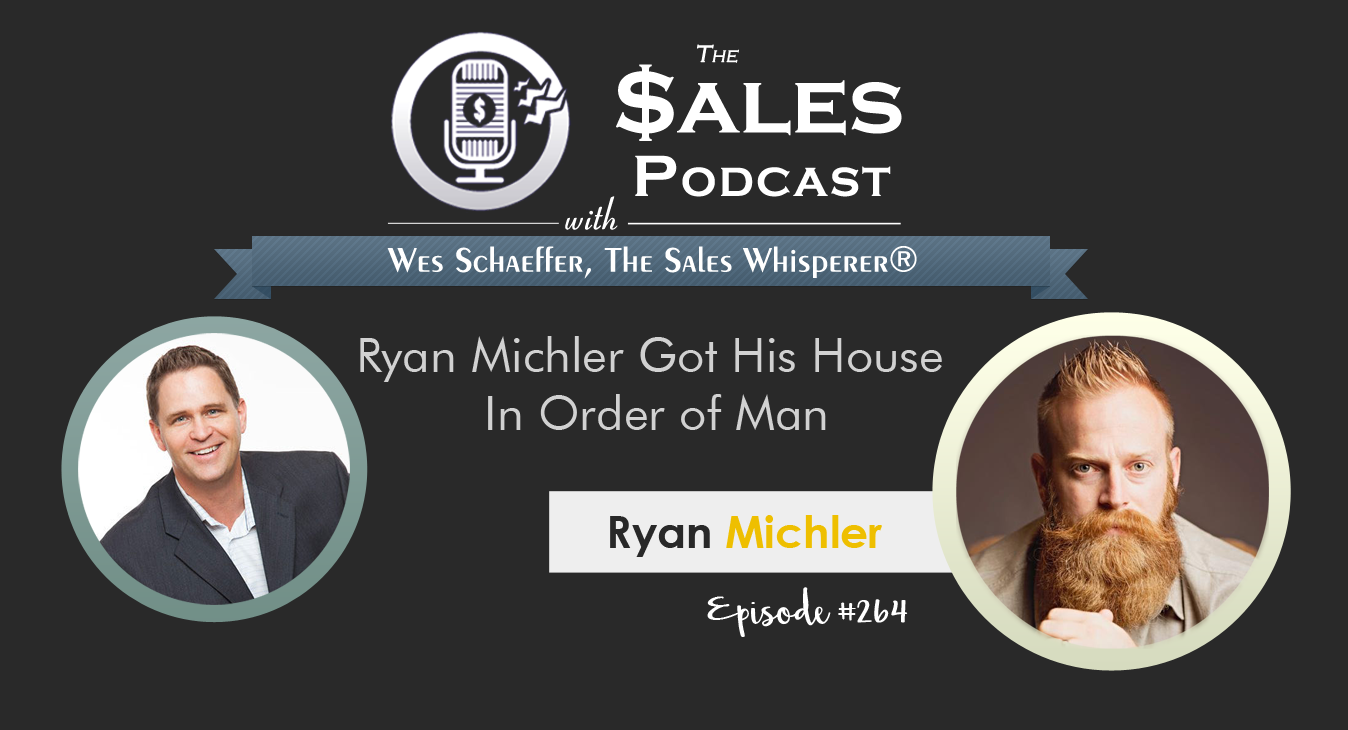 Ryan Michler, Order of Man, on The Sales Podcast #264