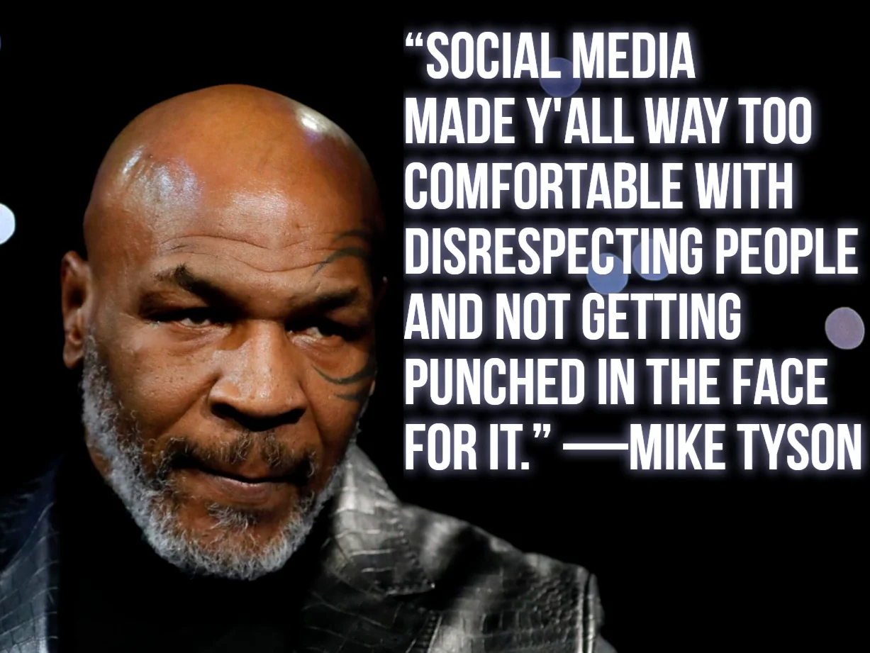 mike-tyson-social-media-made-yall-way-too-comfortable