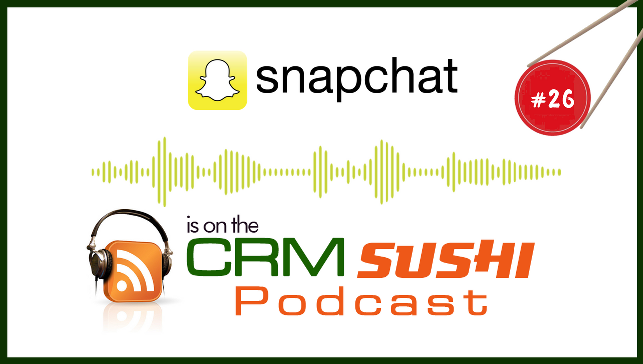 How to Advertise on Snapchat (and Make Money) with Miri Qylafi on The CRM Sushi Podcast.