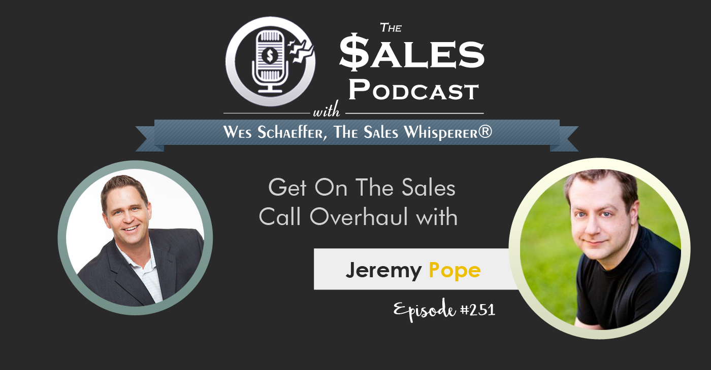 Jeremy Pope on The Sales Podcast 251 discusses sales training and sales scripts