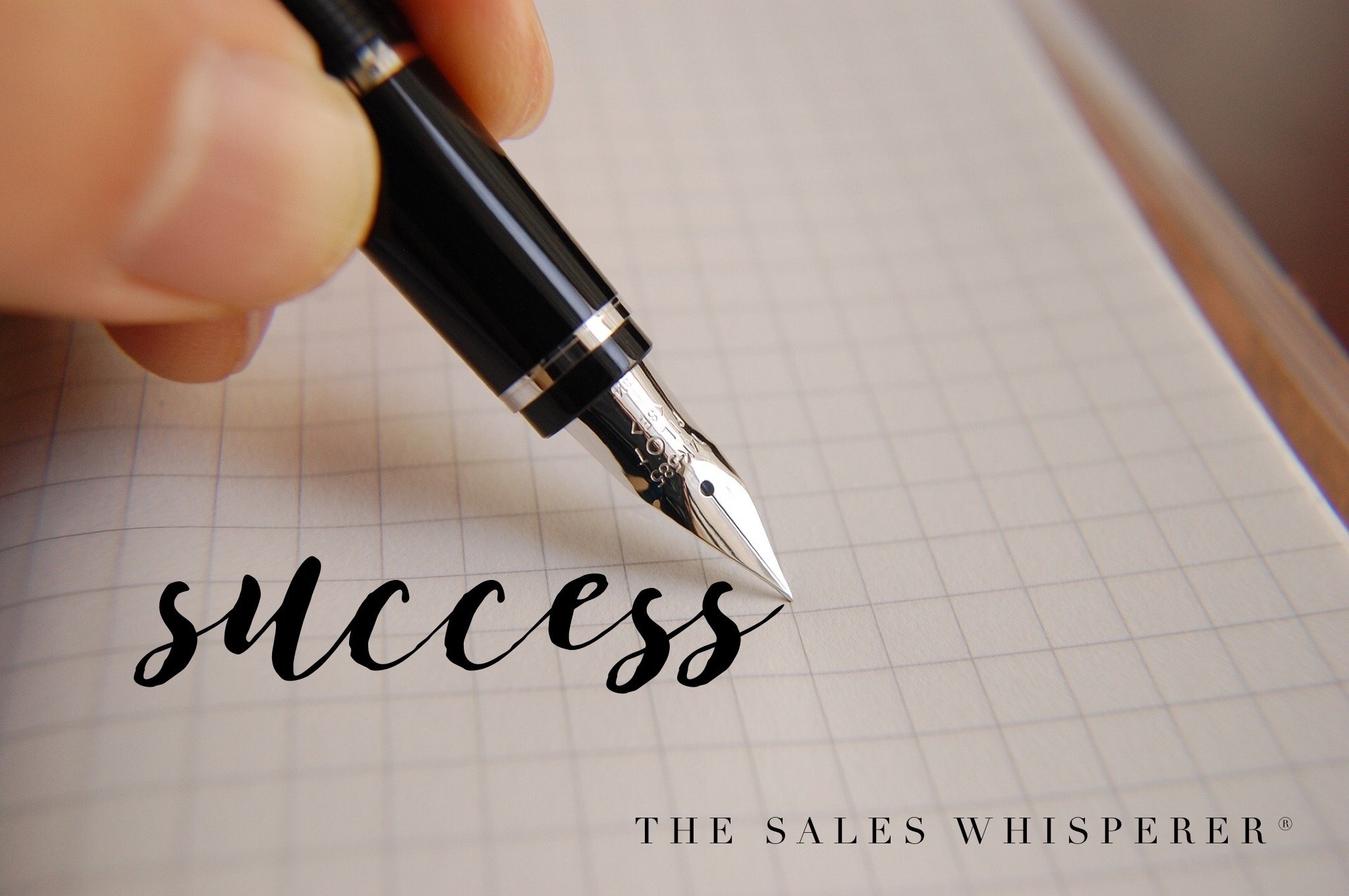 The Sales Whisperer® prescription for guaranteed success.