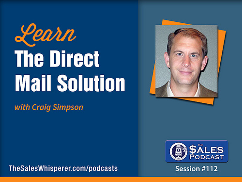 Start doing direct mail marketing like Craig Simpson recommends and you'll make money while your competition fools around with noisy social media ads.