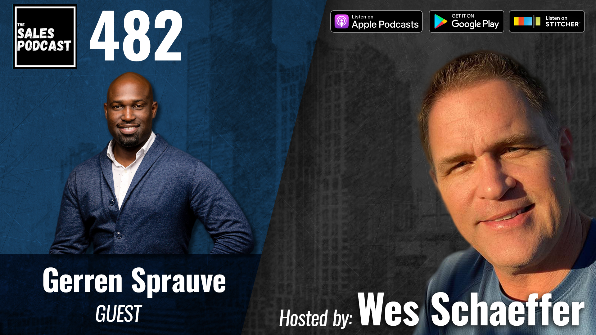 Fast Track Your Calling With Gerren Sprauve on The Sales Podcast with Wes Schaeffer, The Sales Whisperer®