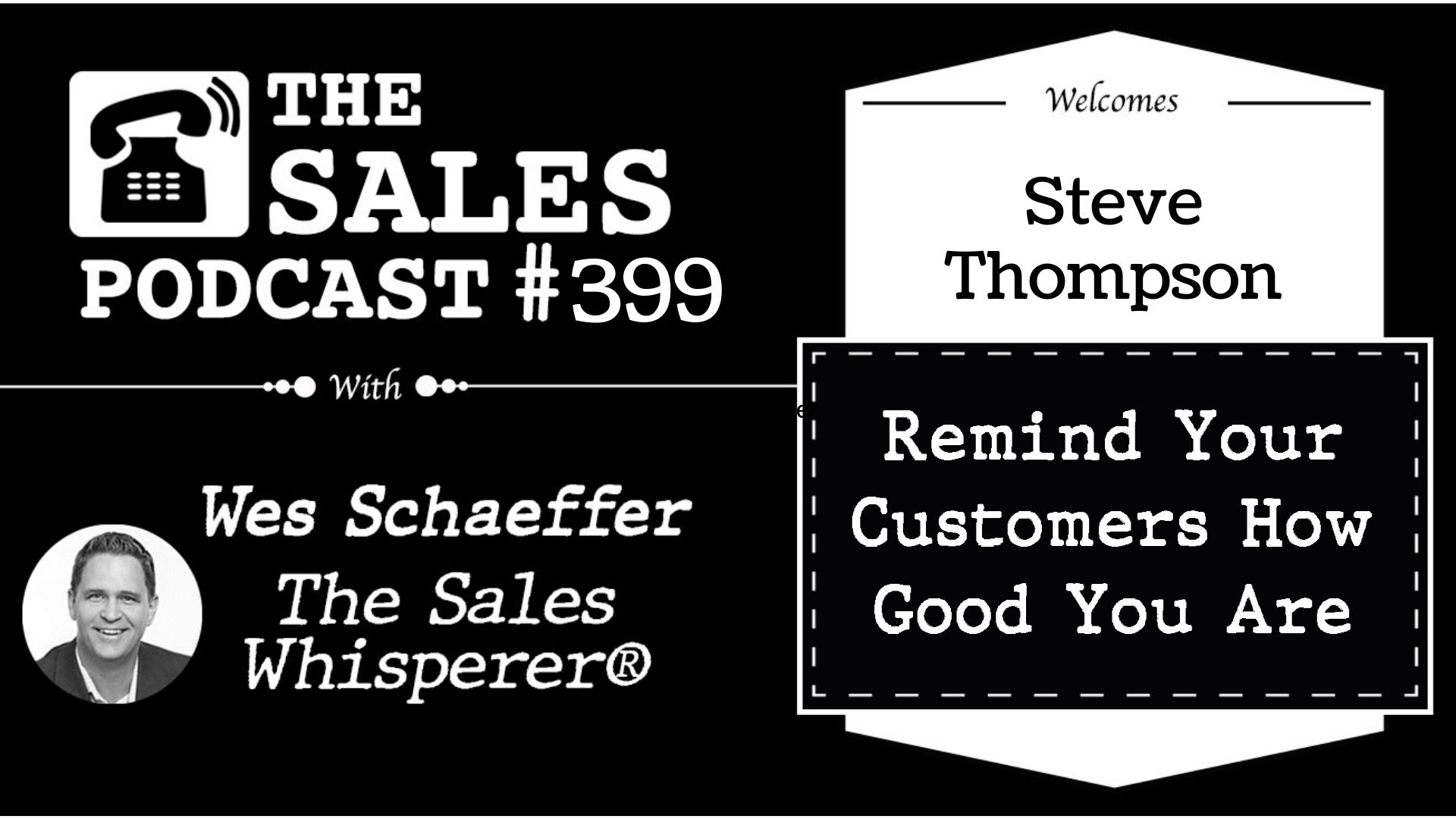 How To Help The Buyer Own The Deal To Make The Sale, With Steve Thompson