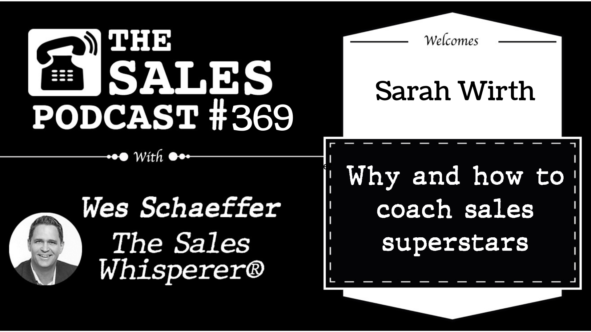 How to Hire and Build Sales Superstars, Sarah Wirth