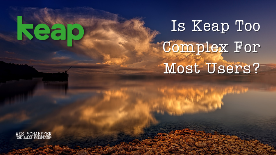 Is Keap CRM (Infusionsoft) too complex? 