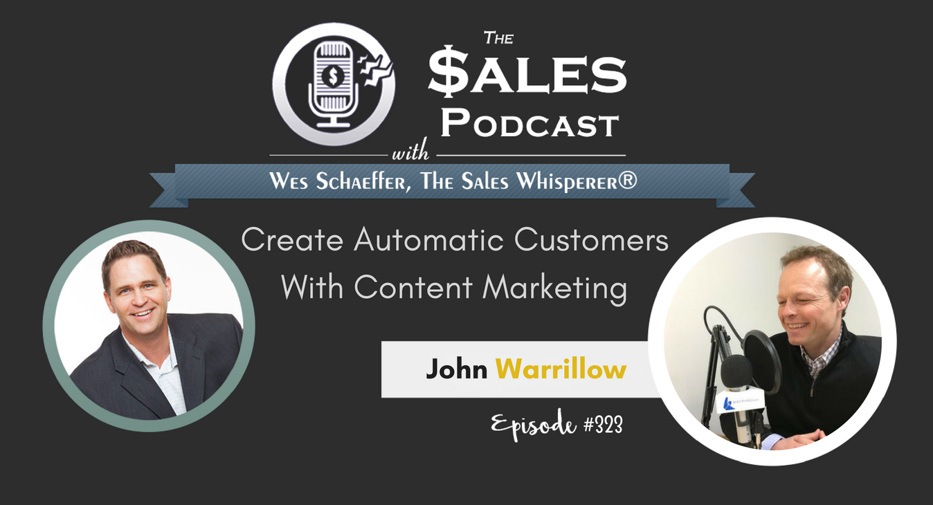 John Warrillow, Create Automatic Customers With Content Marketing