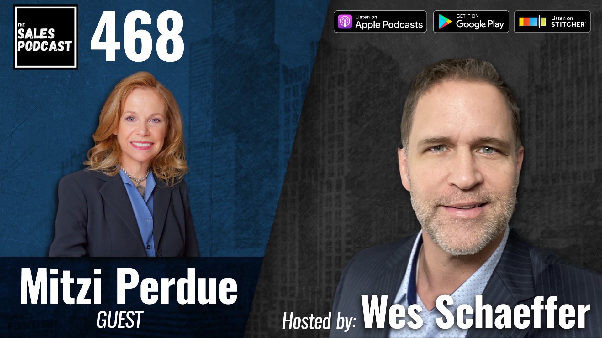 Mitzi Perdue, Transformational Leadership Lessons Learned In Life on The Sales Podcast with Wes Schaeffer, The Sales Whisperer®