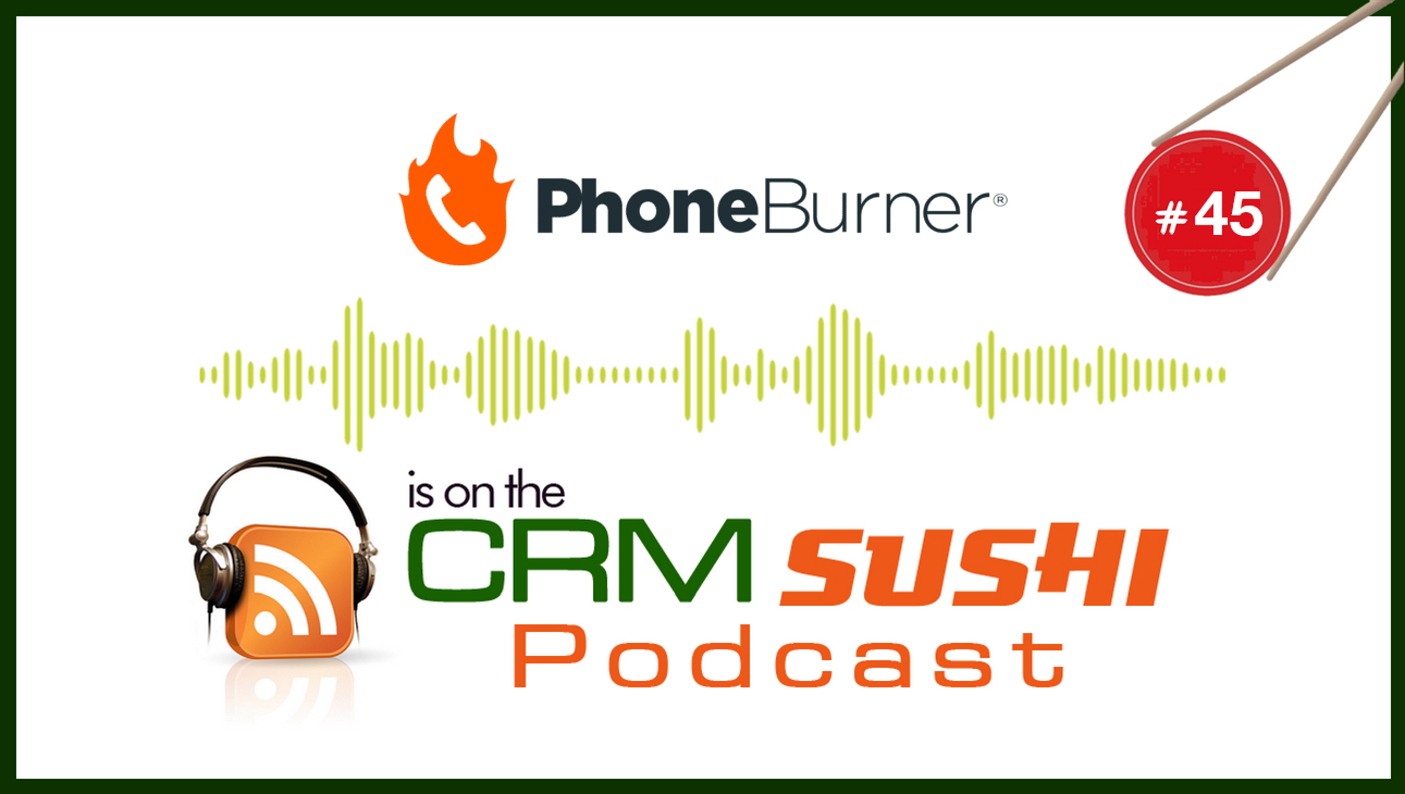 PhoneBurner: Make a LOT More Calls—and Sales—Fast! with Wes Schaeffer, The Sales Whisperer®