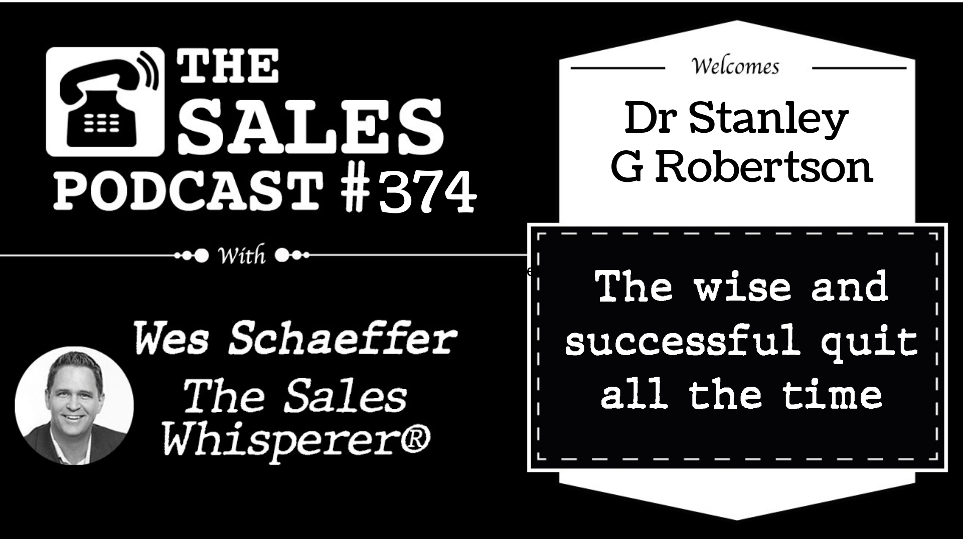 Quit Your Way To Success With Dr Stanley G Robertson