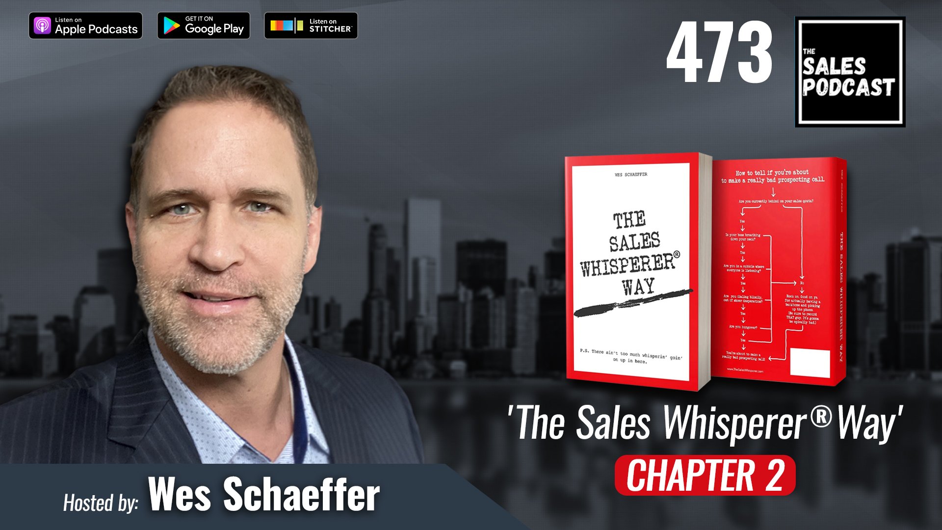 'The Sales Whisperer® Way' Chapter 2 on The Sales Podcast with Wes Schaeffer, The Sales Whisperer®