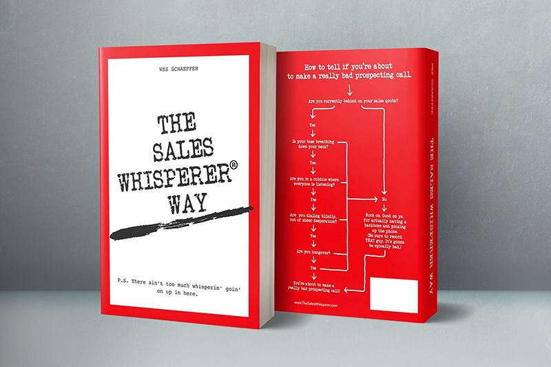 Grow your sales The Sales Whisperer® Way with Wes Schaeffer.