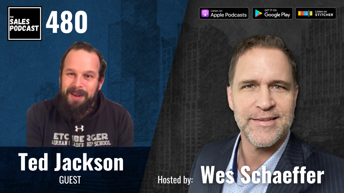 7 Marathons on 7 Continents In 7 Days, Meet Ted Jackson on The Sales Podcast with Wes Schaeffer, The Sales Whisperer®