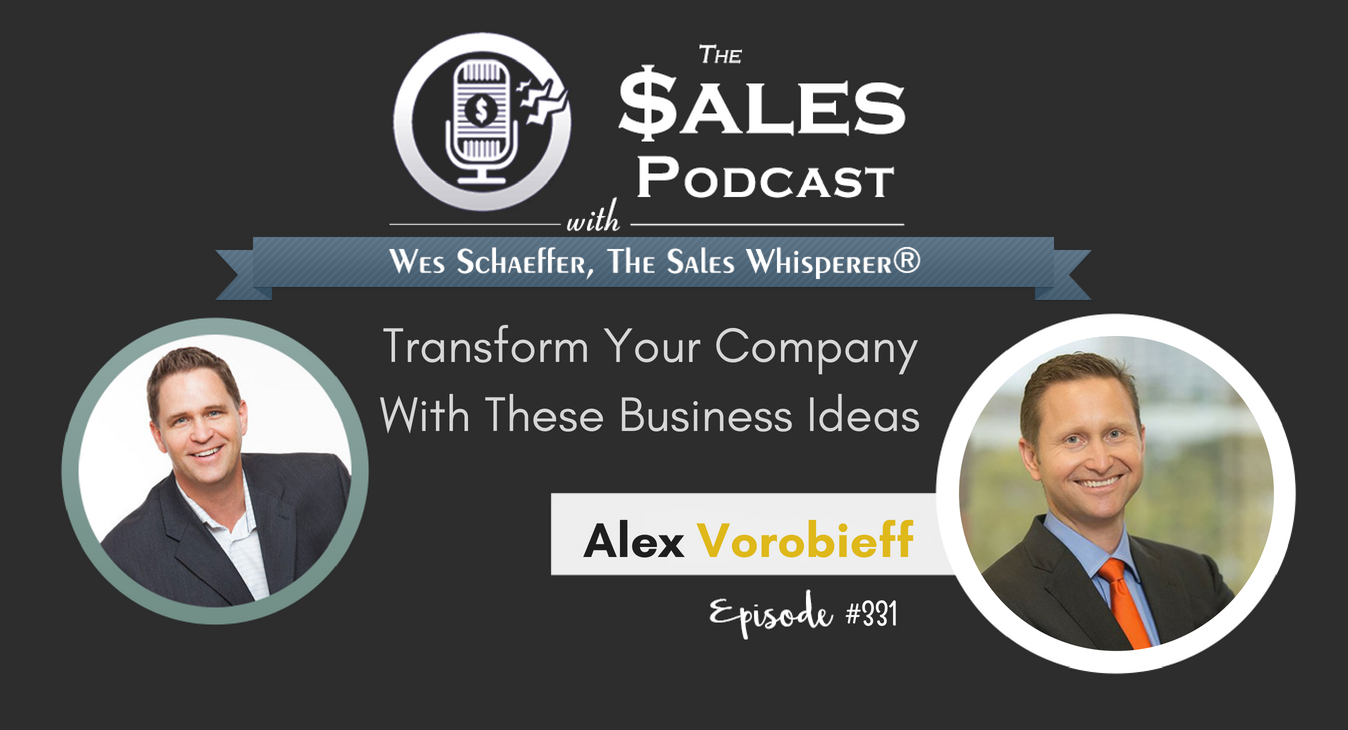 Transform Your Company With These Business Ideas From Alex Vorobieff