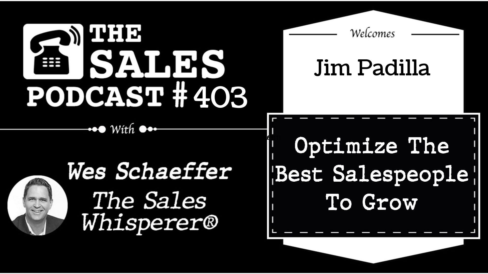 Hear how Jim Padilla leverages professional development to grow sales on The Sales Podcast with Wes Schaeffer