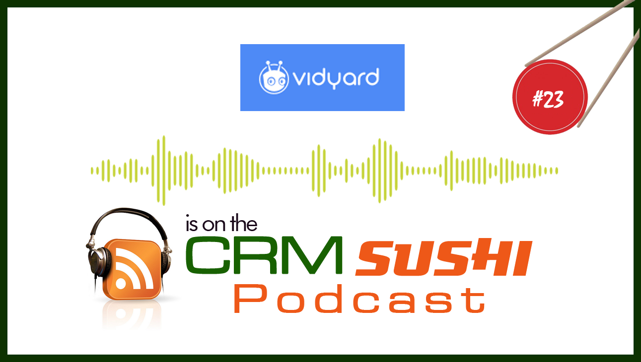 #18-Vidyard-on-the-CRMSushi-Podcast-1.png