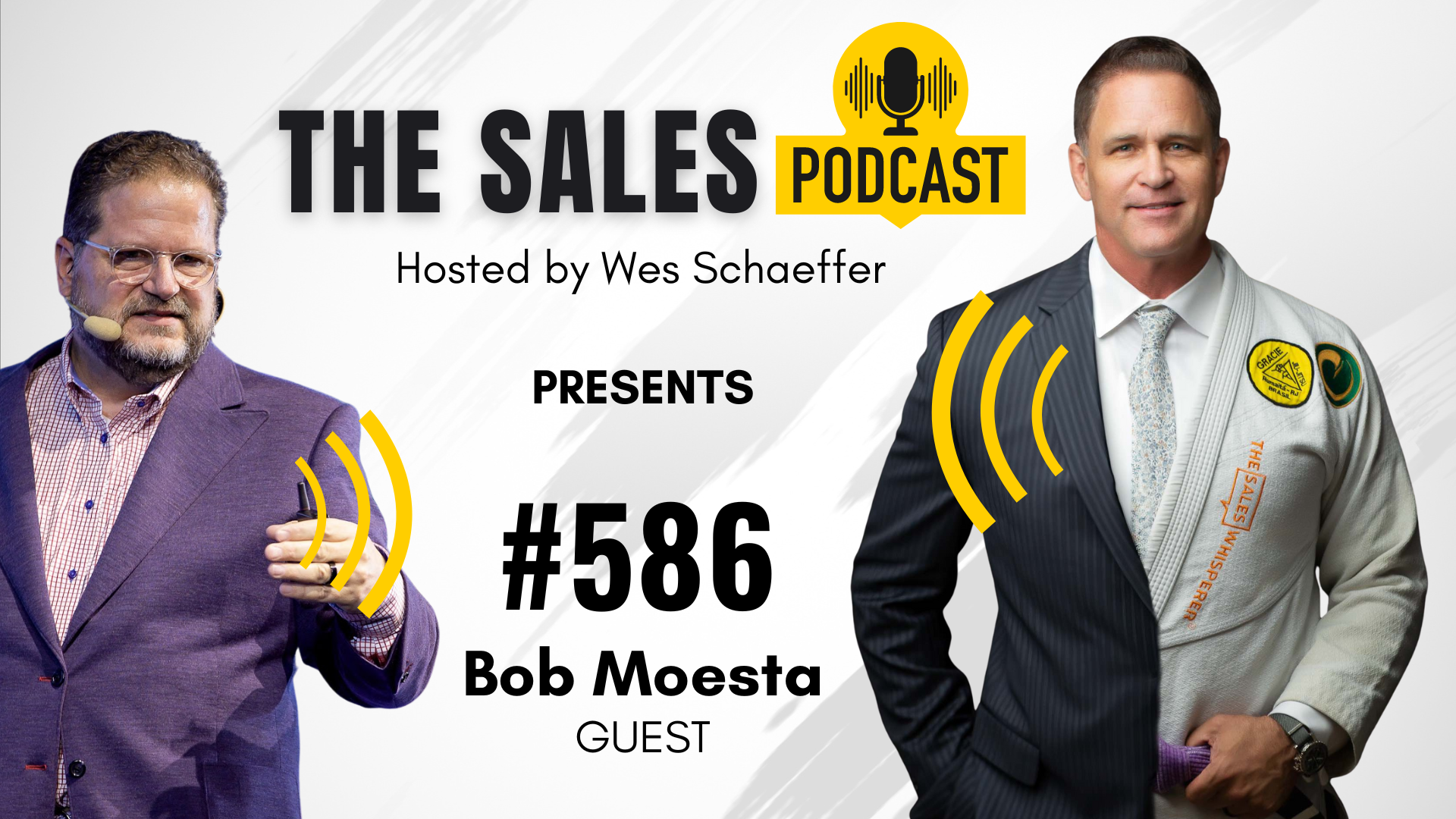 Bob Moesta, Learning To Build on The Sales Podcast with Wes Schaeffer, The Sales Whisperer®