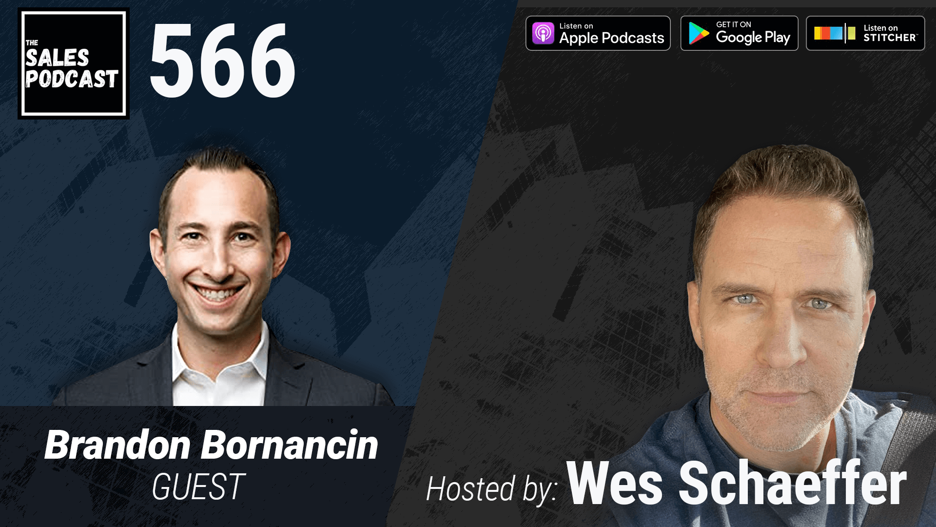 Brandon Bornancin Returns on The Sales Podcast with Wes Schaeffer, The Sales Whisperer® 