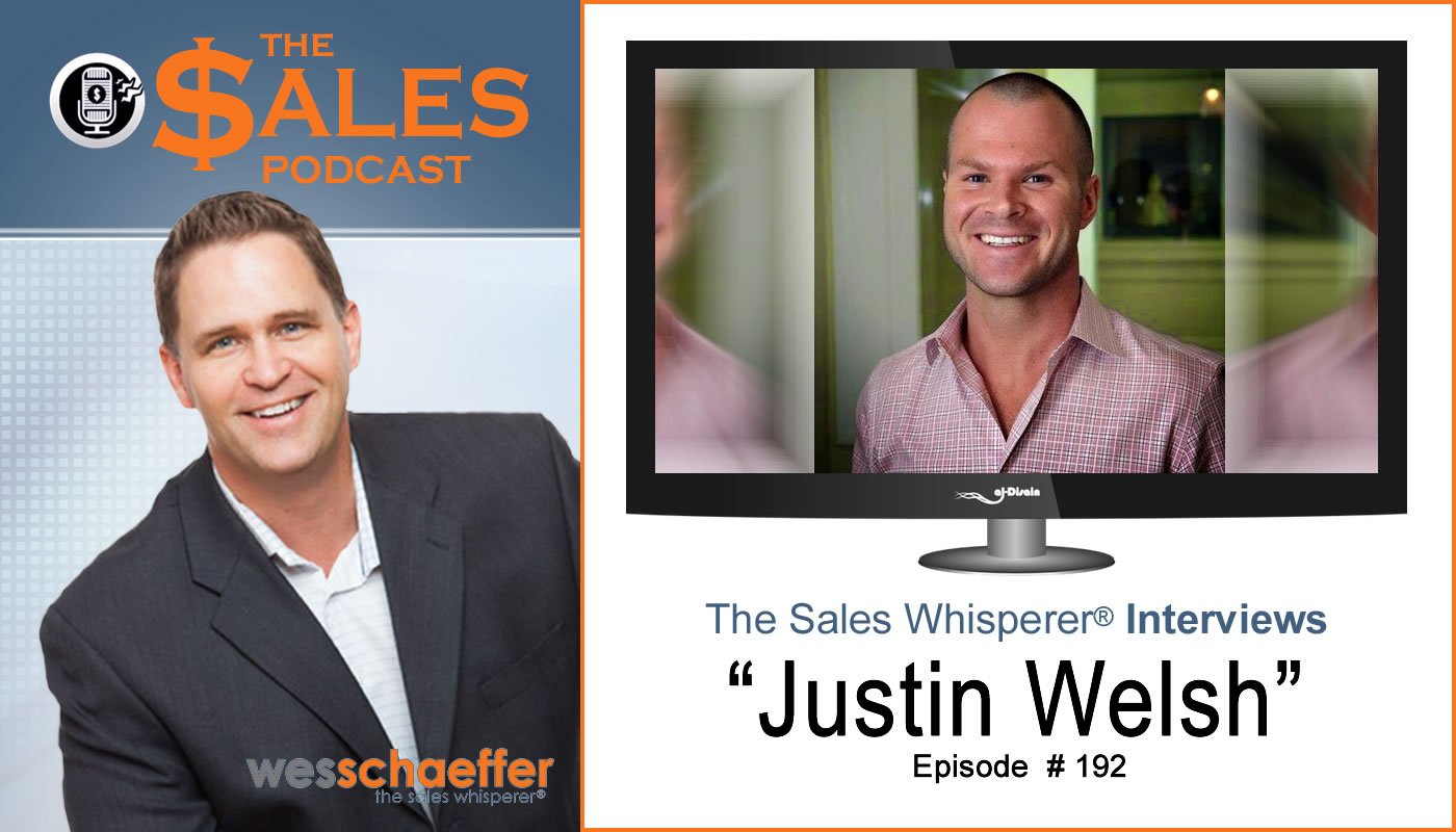 Justin Welsh on The Sales Podcast with Wes Schaeffer, The Sales Whisperer®