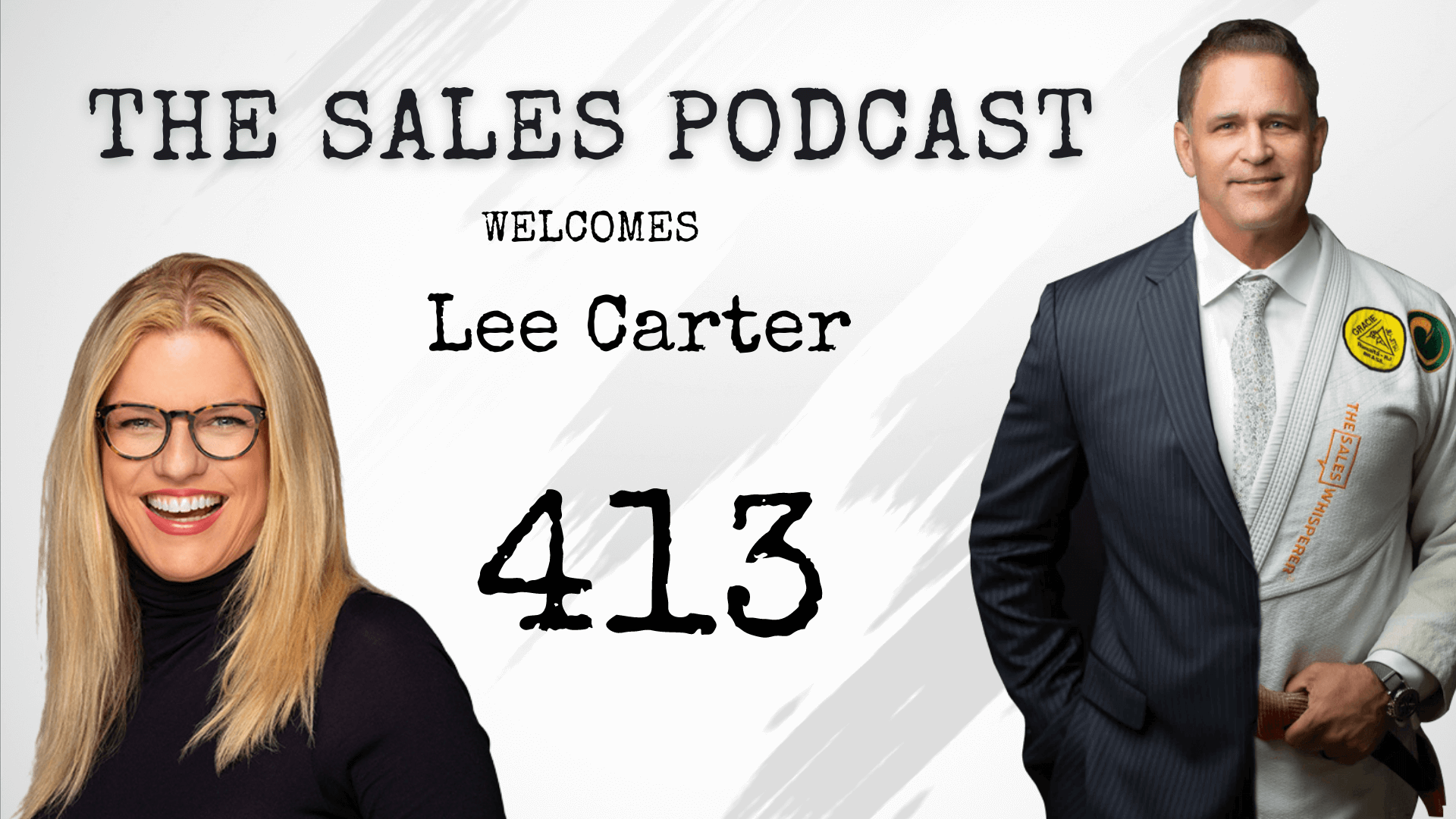 Lee Carter The Sales Podcast 413 Wes Schaeffer