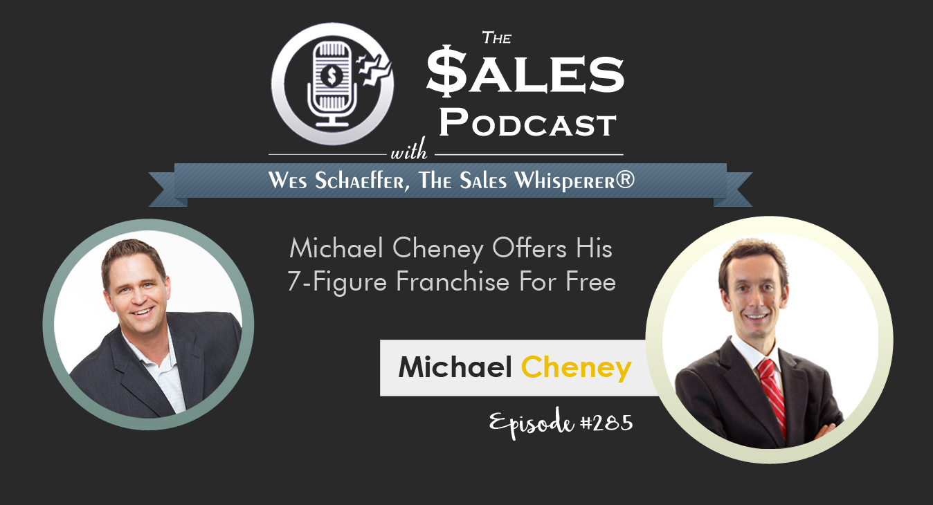 Michael Cheney - The Sales Podcast #285.png