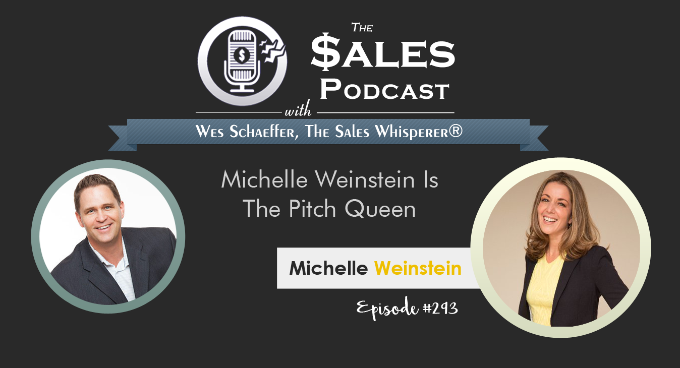 Michelle Weinstein Is The Pitch Queen. From Shark Tank to The Vitamin Shoppe, hear how you can craft a presentation that gets you noticed and more sales.