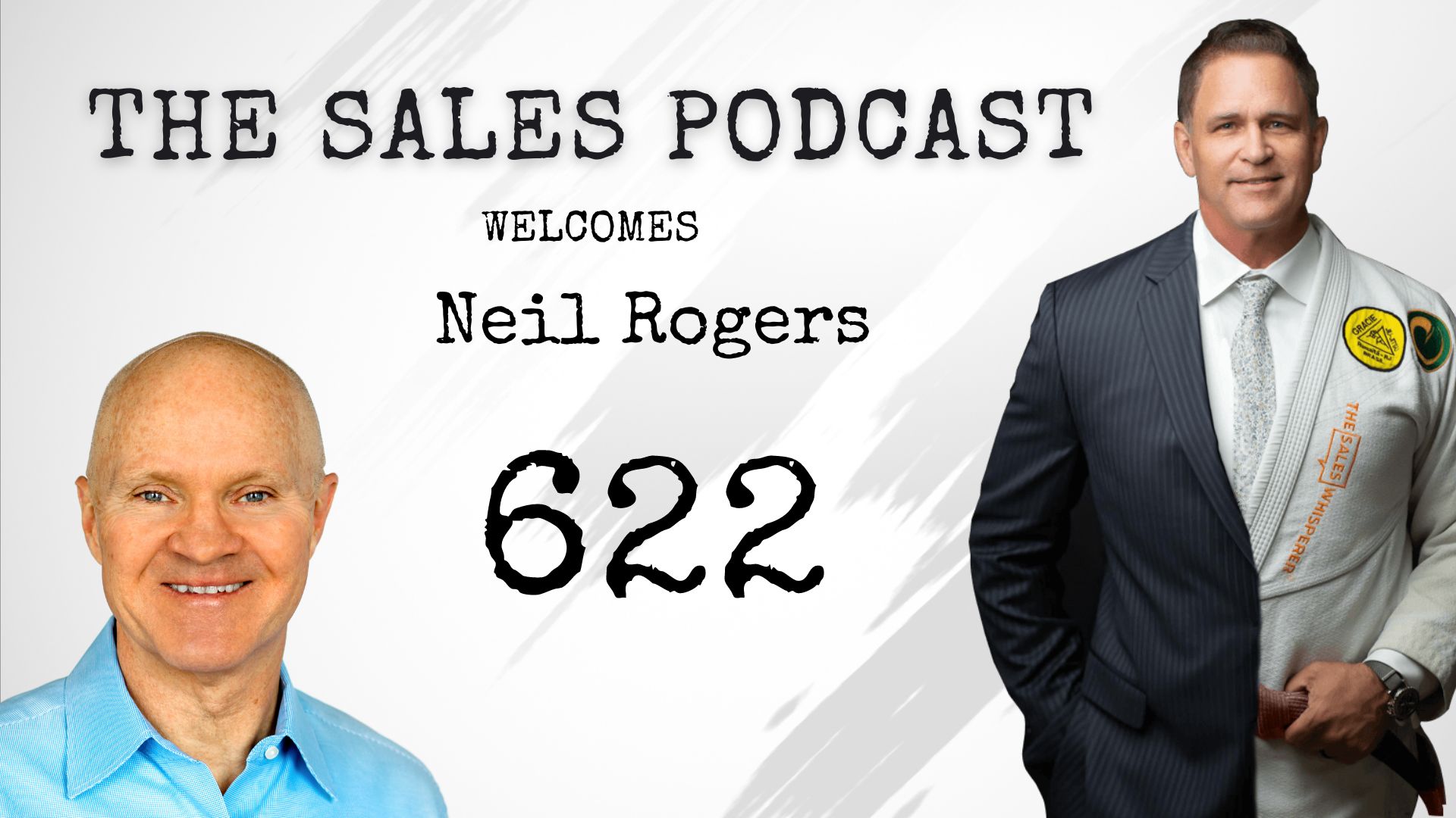 Neil Rogers on The Sales Podcast with Wes Schaeffer, The Sales Whisperer® 