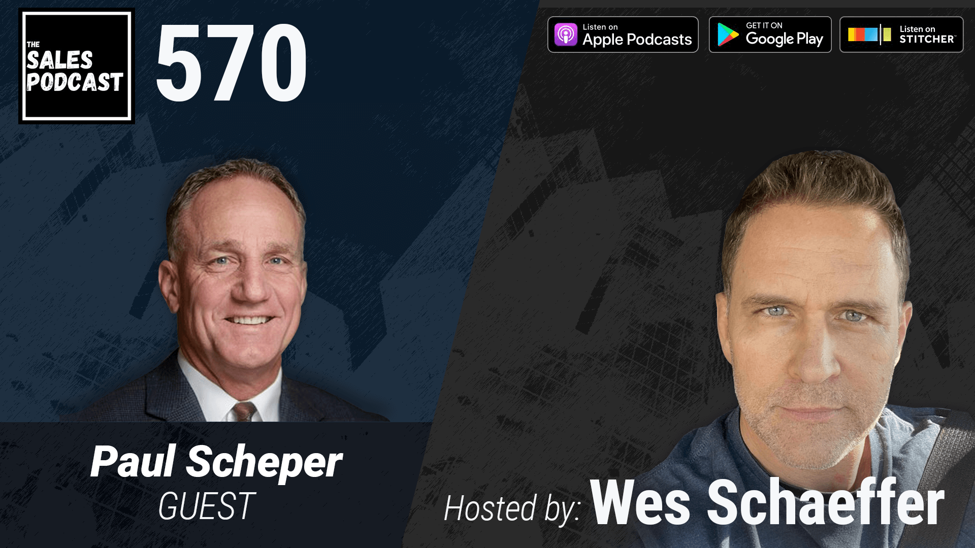 The Psychology of Improving With Sales Expert Paul Scheper on The Sales Podcast with Wes Schaeffer, The Sales Whisperer®