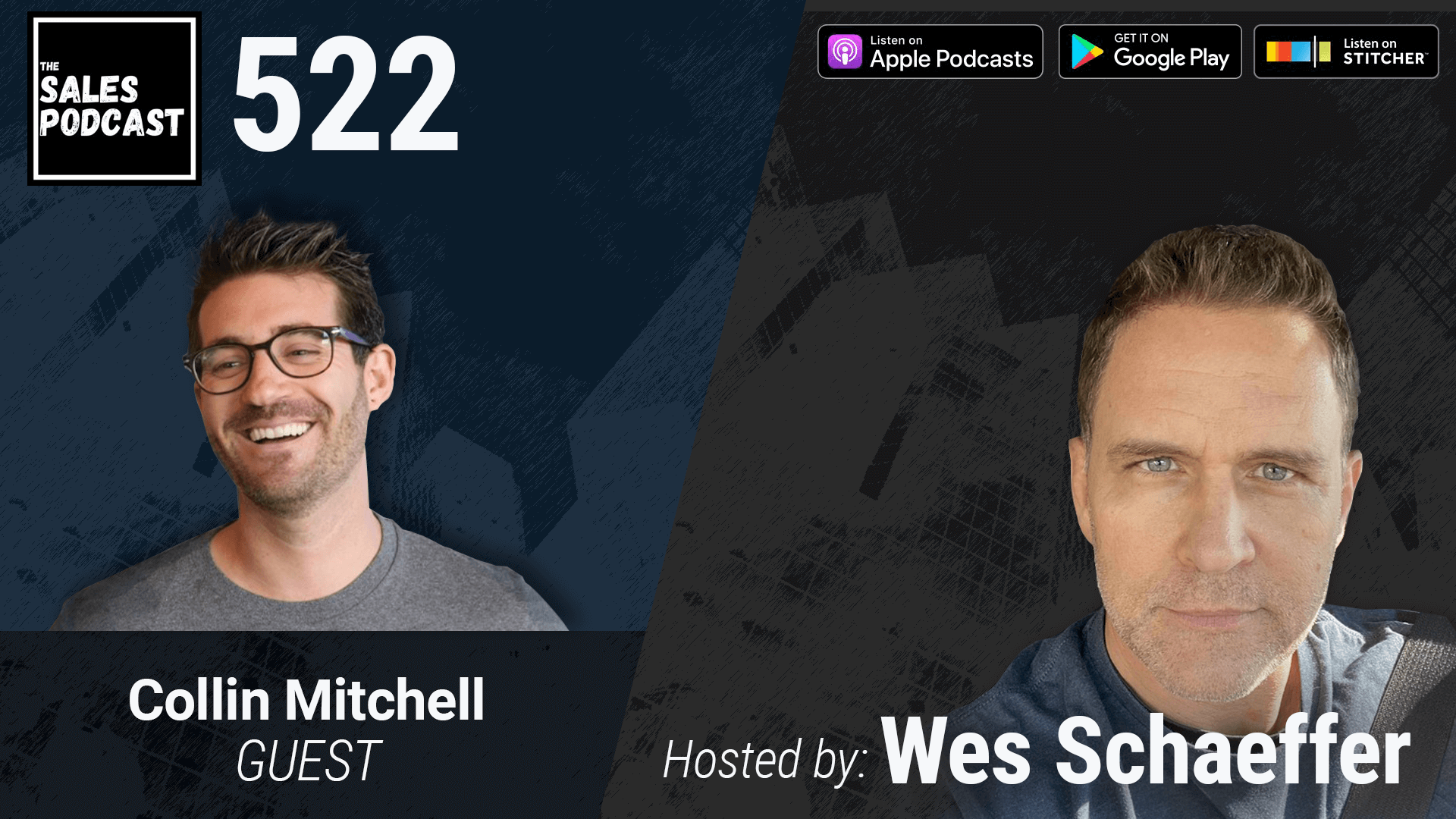 Podcast Your Way To Profits With Collin Mitchell on The Sales Podcast with Wes Schaeffer, The Sales Whisperer®