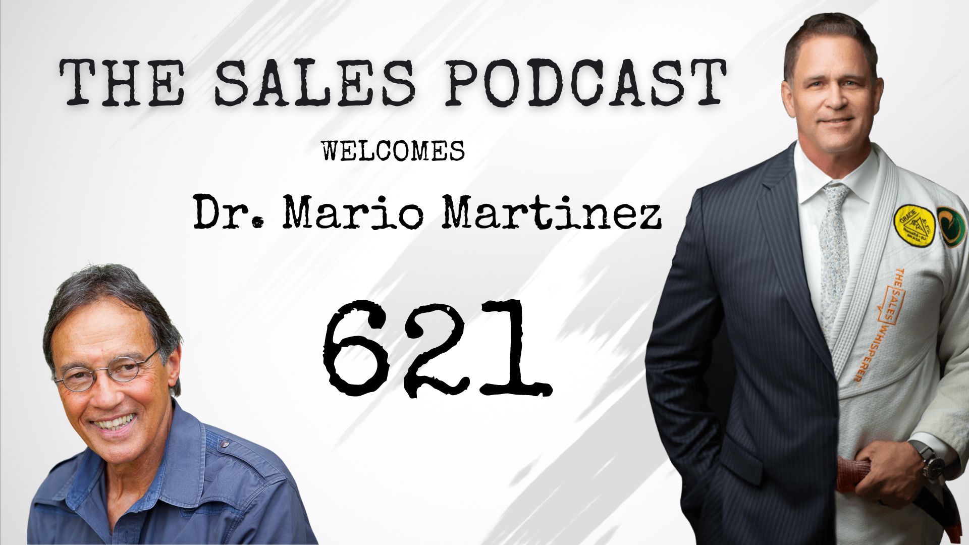 Control and Heal Yourself to Profit and Prosper: Dr. Mario Martinez on The Sales Podcast with Wes Schaeffer, The Sales Whisperer®