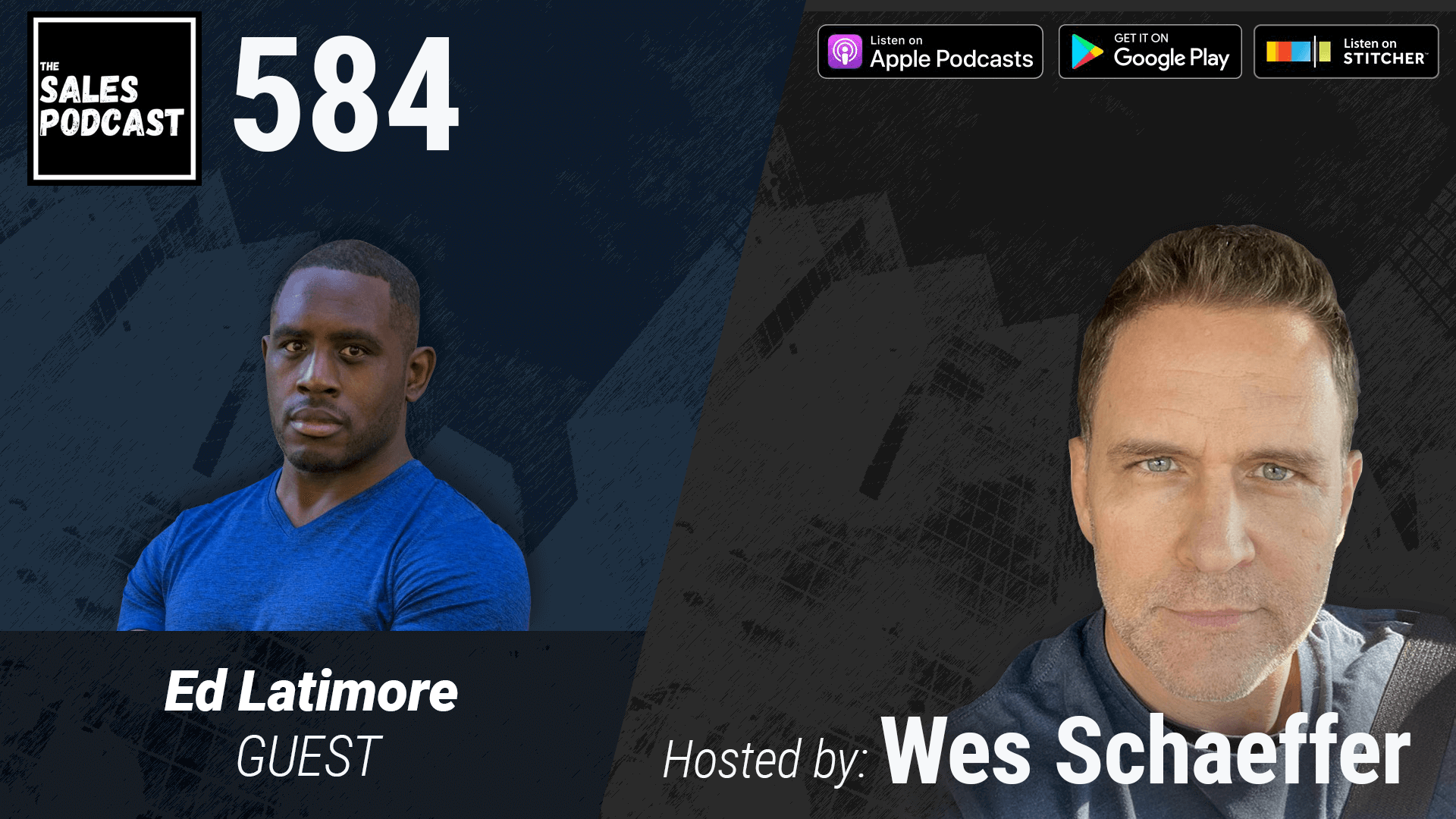 Ed Latimore Knocks Out Your Objections on The Sales Podcast with Wes Schaeffer, The Sales Whisperer®