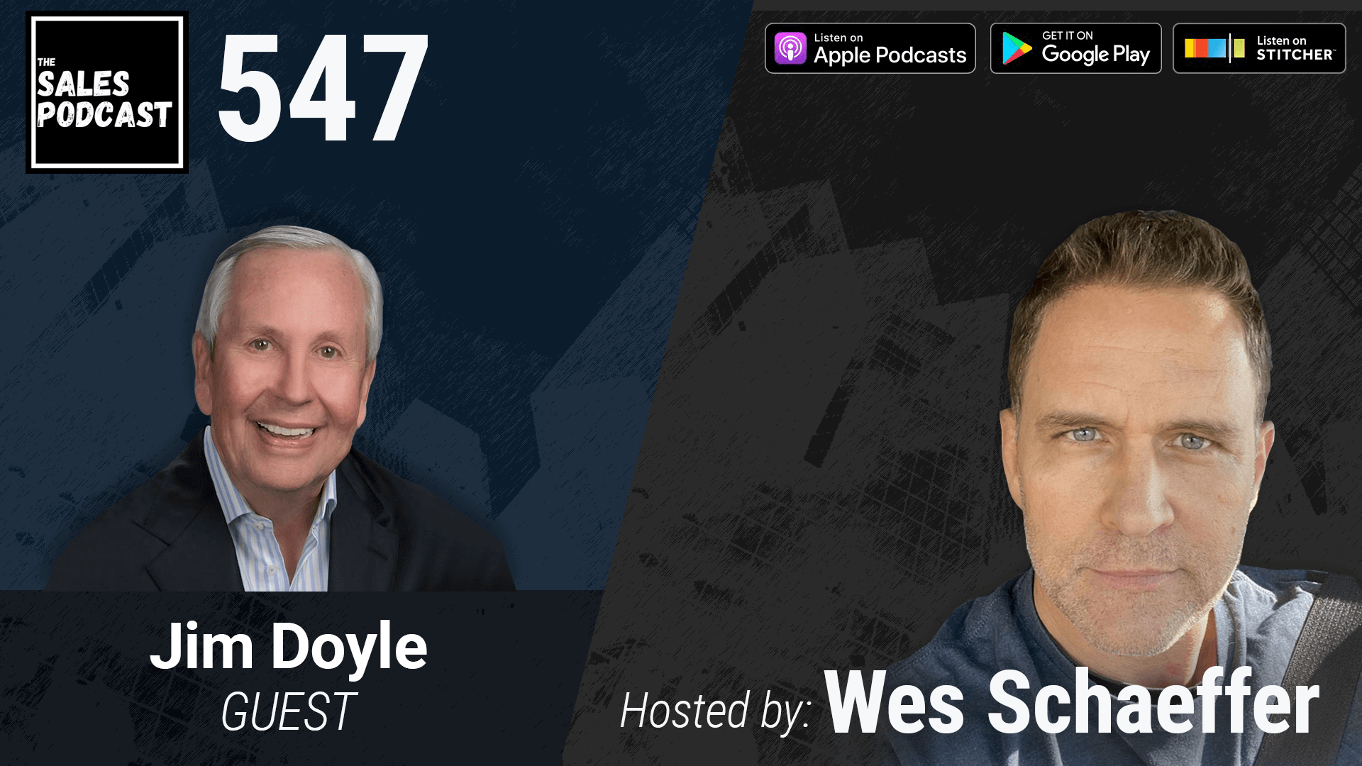 Selling With a Servant Heart, Jim Doyle on The Sales Podcast with Wes Schaeffer, The Sales Whisperer® 