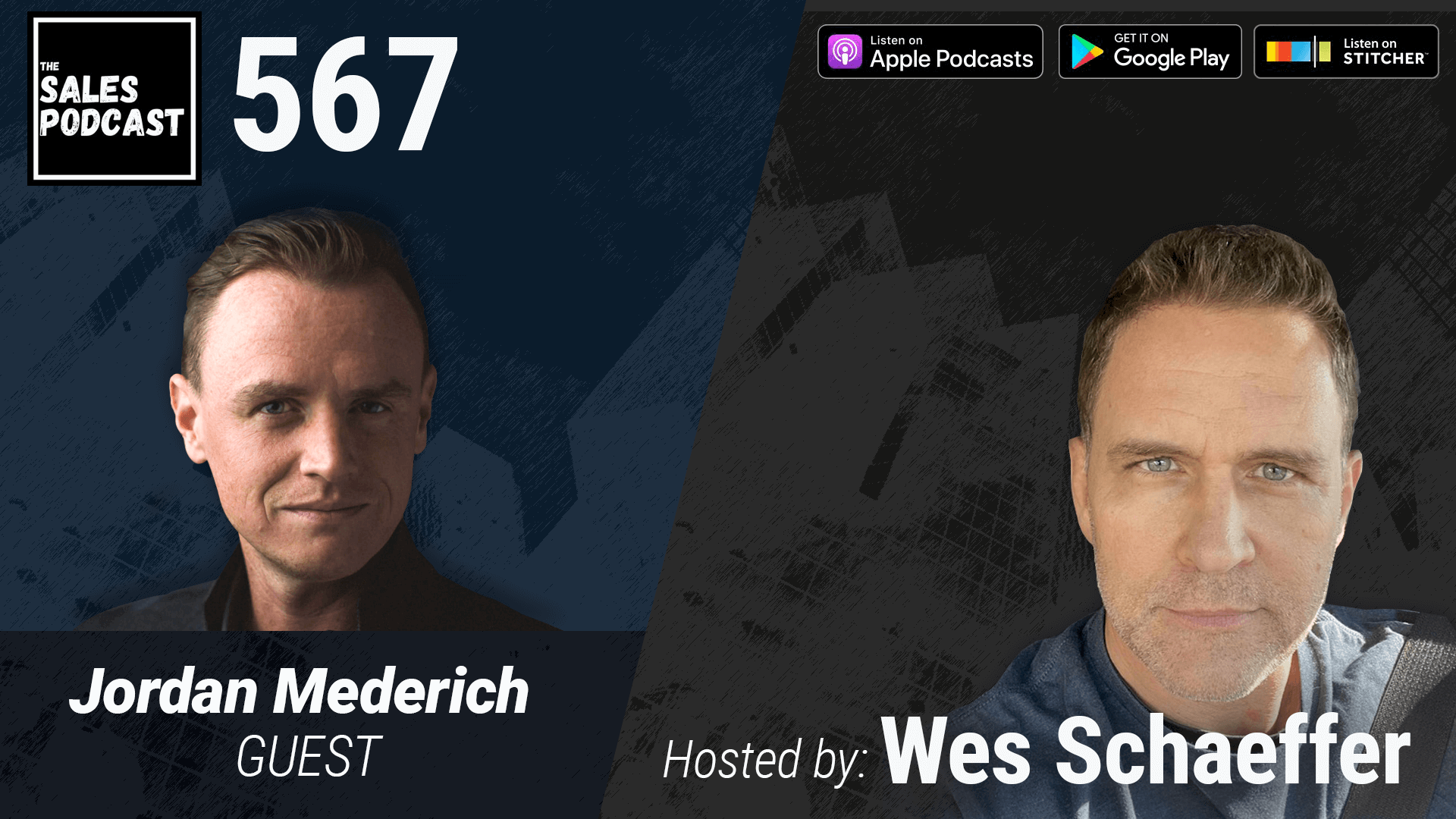 Jordan Mederich on The Sales Podcast with Wes Schaeffer, The Sales Whisperer® 