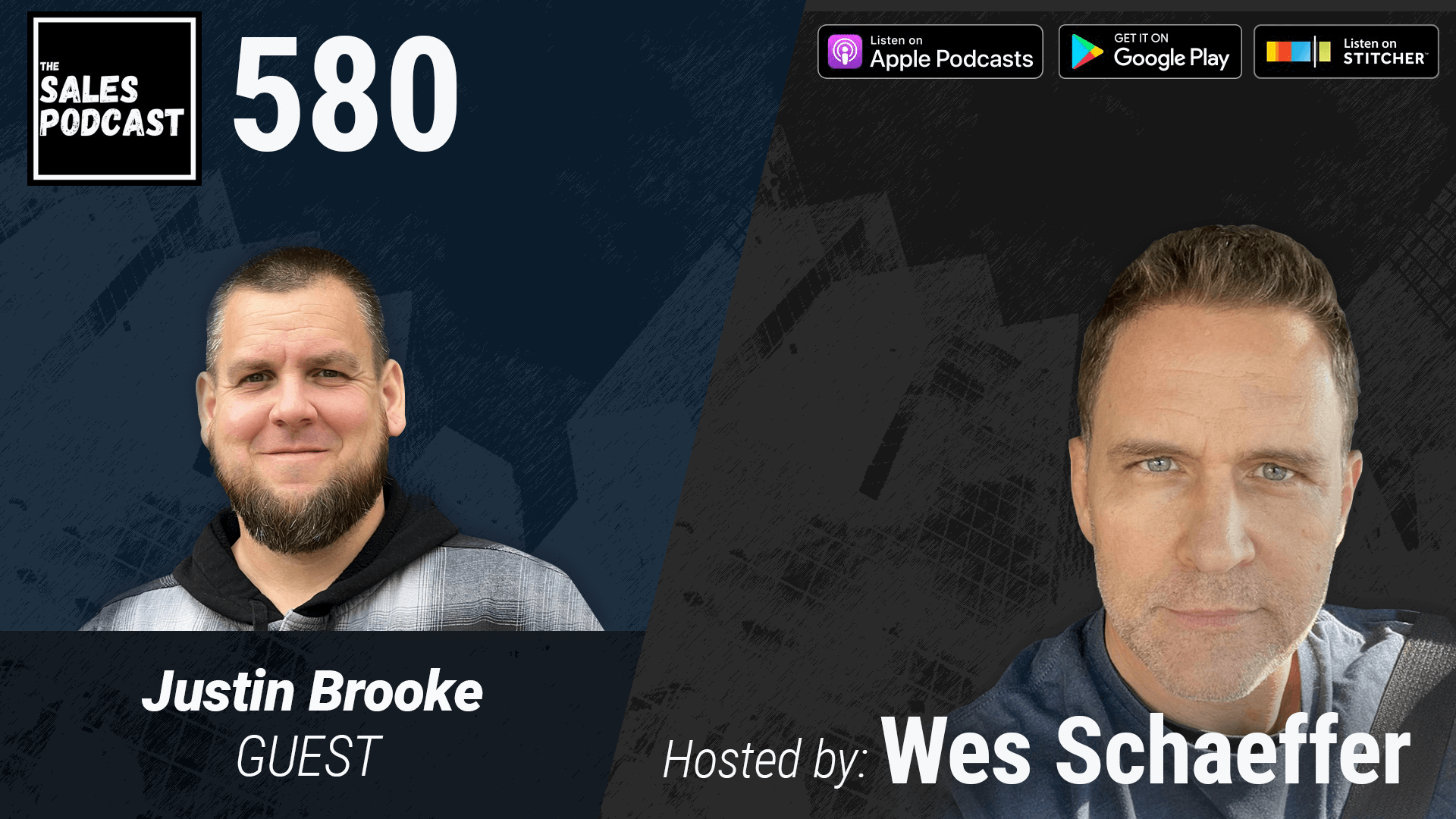 Justin Brooke on The Sales Podcast with Wes Schaeffer, The Sales Whisperer® 