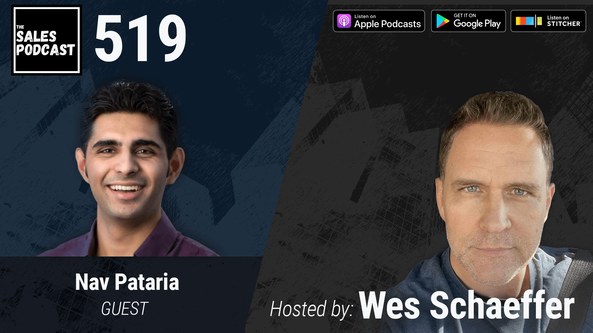 Nav Pataria on The Sales Podcast with Wes Schaeffer, The Sales Whisperer® 