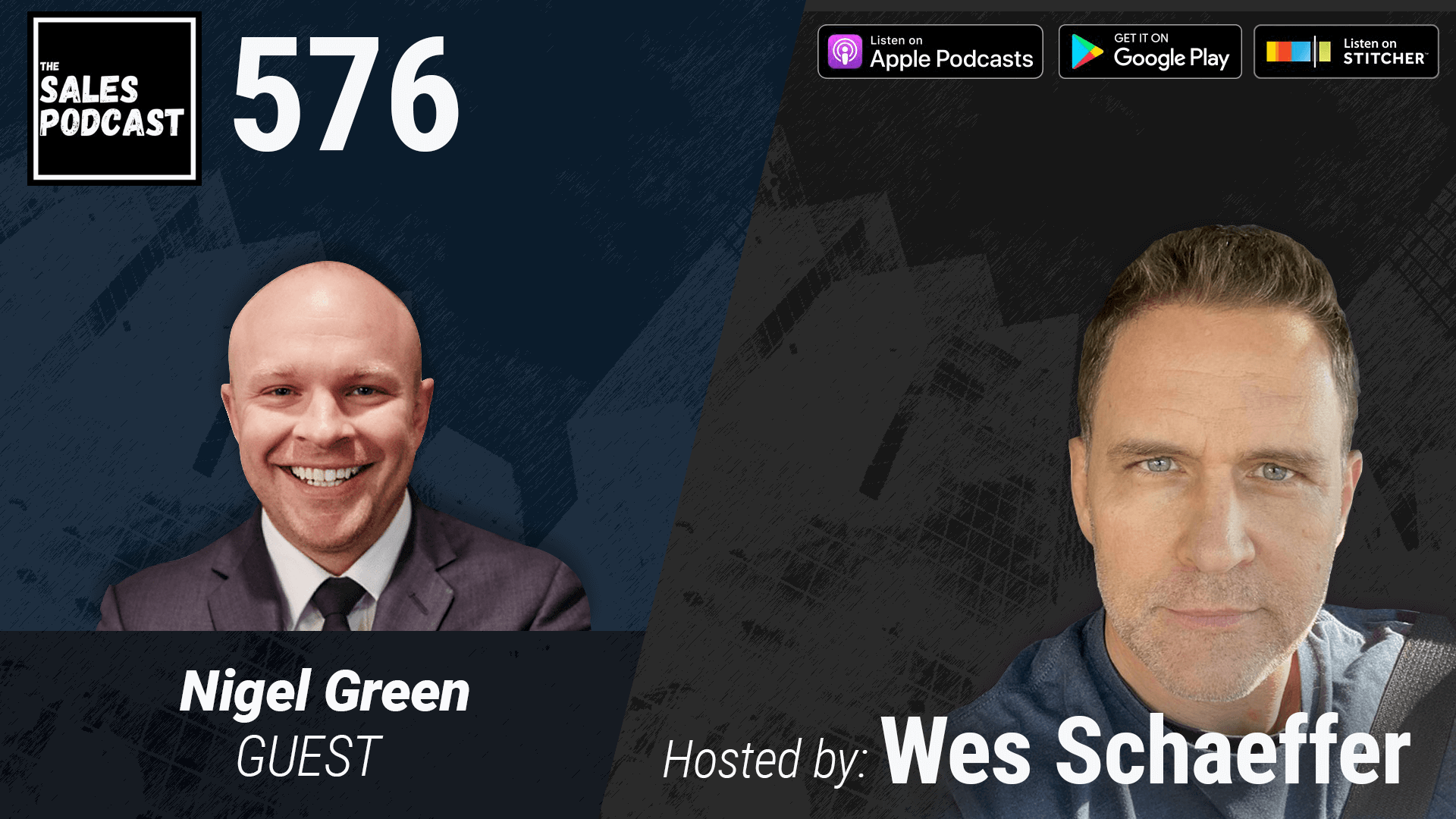 Look For Salespeople Who Can Throw a Punch, Nigel Green Returns on The Sales Podcast with Wes Schaeffer, The Sales Whisperer® 