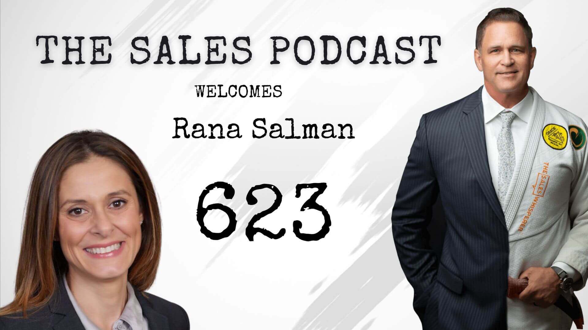 Rana Salman on The Sales Podcast with Wes Schaeffer, The Sales Whisperer® 