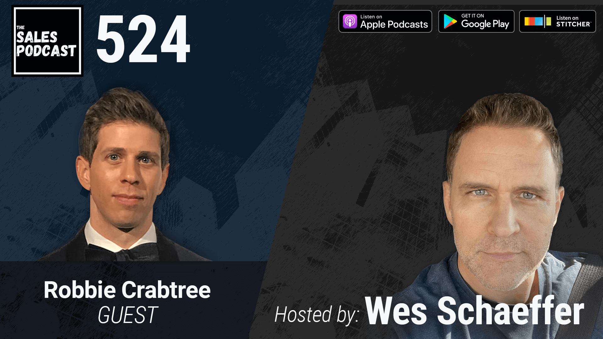 Trial Attorney Turned Persuasion Trainer, Robbie Crabtree, is on The Sales Podcast with Wes Schaeffer, The Sales Whisperer®.