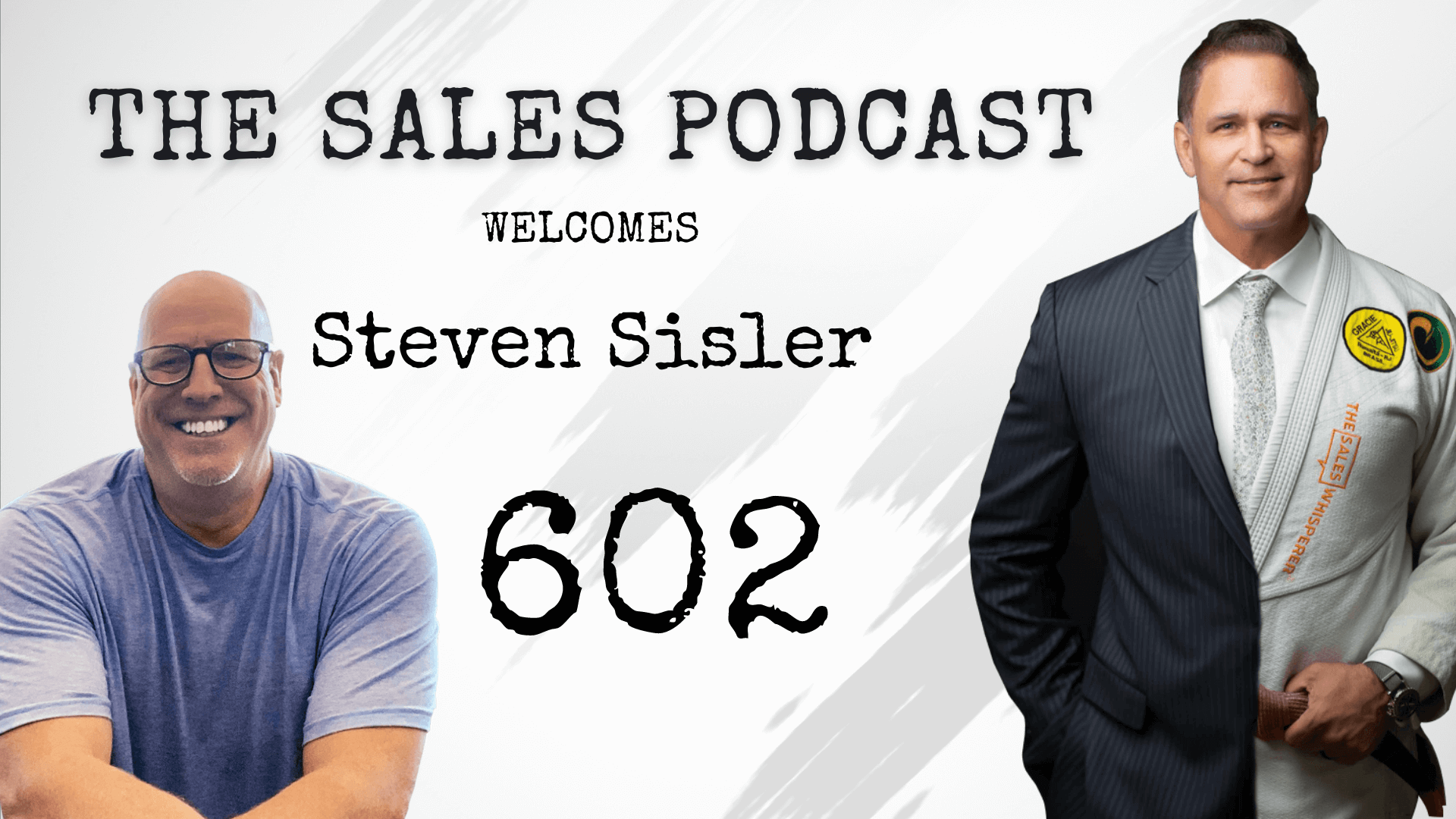 Steven Sisler Explains Why The Psychopaths Make It To The Top on The Sales Podcast with Wes Schaeffer, The Sales Whisperer® 