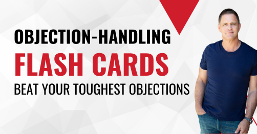 Beat your toughest sales objections with the objection-handling sales training flash cards from Wes Schaeffer.